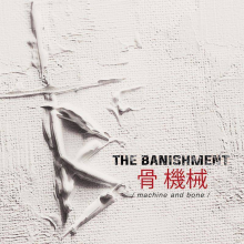 Banishment, The - Machine And Bone