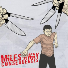Miles Away - Consequences
