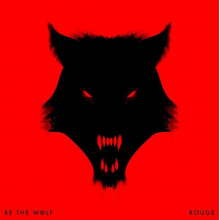 Be The Wolf - Rouge