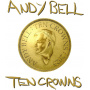 Bell, Andy - Ten Crowns LP