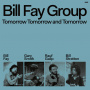 Bill Fay Group - Tomorrow Tomorrow And Tomorrow LP