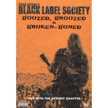 Black Label Society - Boozed Broozed & Broken Boned DVD