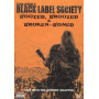 Black Label Society - Boozed Broozed & Broken Boned DVD