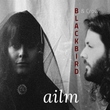 Blackbird & Crow - Ailm