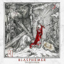 Blasphemer - The Sixth Hour LP