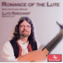 Kirchhof, Lutz - Romance of the Lute