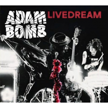 Bomb, Adam - Livedream