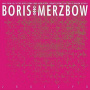 Boris with Merzbow - 2R0I2P0