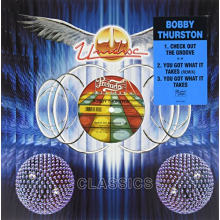 Thurston, Bobby - Check Out the Groove/You Got What It Takes