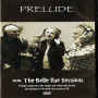Prelude - Inside the Belle Vue Sessions
