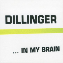 Dillinger - In My Brain