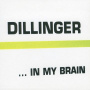 Dillinger - In My Brain