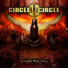 Circle Ii Circle - Seasons Will Fall