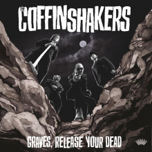 Coffinshakers, The - Graves Release Your Dead