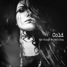 Cold - The Things We Can't Stop Limited Edition