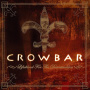 Crowbar - Lifesblood For The Downtrodden LP