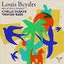 Cyrille Dubois Tristan Raes - Louis Beydts Melodies & Songs