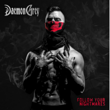 Daemon Grey - Follow Your Nightmares