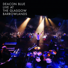 Deacon Blue - Live At The Glasgow Barrowlands Cddvd