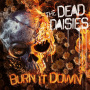 Dead Daisies, The - Burn It Down