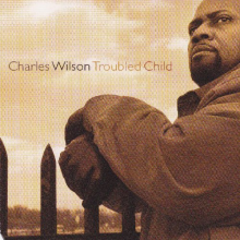 Wilson, Charles - Troubled Child