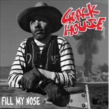 Crack House - 7-Fill the Nose
