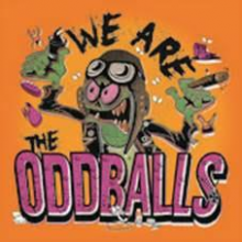 Oddballs, the - We Are the Oddballs