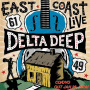 Delta Deep - East Coast Live Cd+Dvd