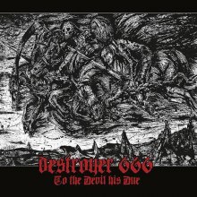 Destroyer 666 - To The Devil His Due