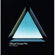 Dillinger Escape Plan - Ire Works