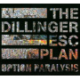 Dillinger Escape Plan, The - Option Paralysis Limited Edition