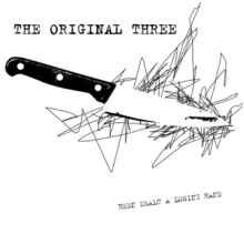 Original Three - Been Dealt a Losing Hand