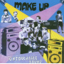 Make-Up - Untouchable Sound -Live-