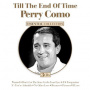 Como, Perry - Till the End of Time
