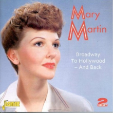 Martin, Mary - Broadway To Hollywood -an