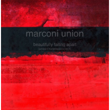 Marconi Union - Beautifully Falling Apart