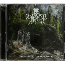 End Reign - The Way Of All Flesh Is Decay