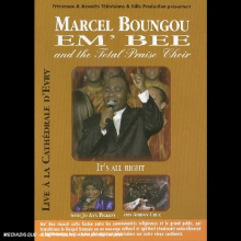 Boungou, Marcel & the Total Praise Choir - It's All Right. Recorded Live. Cathedrale D'evry
