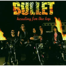 Bullet - Heading For the Top