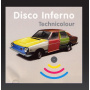 Disco Inferno - Technicolour