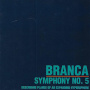 Branca, Glenn - Symphony No.5