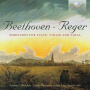 Beethoven/Reger - Serenades For Flute, Violin & Viola