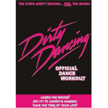 Special Interest - Dirty Dancing: Official Dance Workout