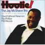 McShann, Jay -Trio- - Hootie!