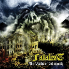 Fatalist - The Depths Of Inhumanity