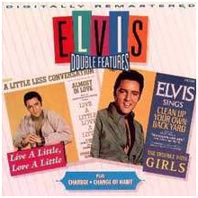 Presley, Elvis - Live a Little, Love a Little / the Trouble With Girls