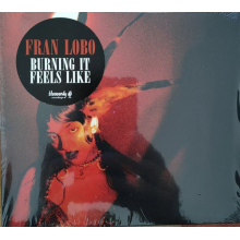 Fran Lobo - Burning It Feels Like