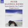 Maggini Quartet - Peter Maxwell Davies: Naxos Quartet Nos. 5 and 6
