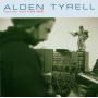 Tyrell, Alden - Times Like These '99-'06