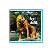 Buyurburg, Erol - Hop Dedik